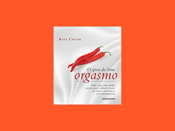 Os Melhores Livros Sobre o Orgasmo