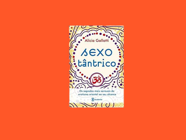 Os Melhores Livros Sobre Sexo Tântrico